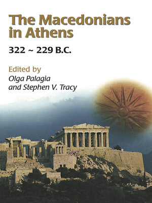 cover image of The Macedonians in Athens, 322-229 B.C.